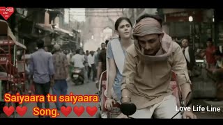 saiyaara tu saiyaara / song || sanjana sanghi || New video__Love Life Line.......