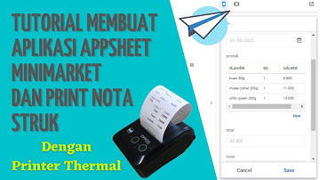 Membuat Aplikasi Penjualan Minimarket Appsheet Dan Cetak Nota Dengan Printer Thermal _ EKisFamily