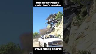 Michael Destroyed a Cartel Boss Mansion 💀🔥 | GTA 5 #shorts