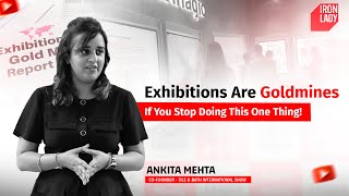 Exhibitions Are Goldmines — If You Stop Doing This One Thing! | C-Suite Speaks with Ankita Mehta