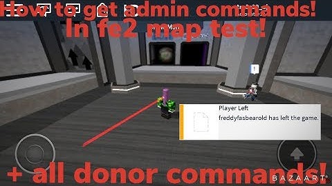How to get admin commands in Roblox Fe2 map test + all donor commands!