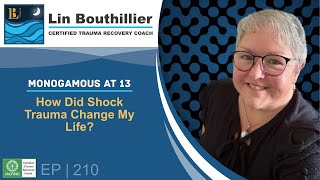 Monogamous at 13 #210 | How Did Shock Trauma Change My Life