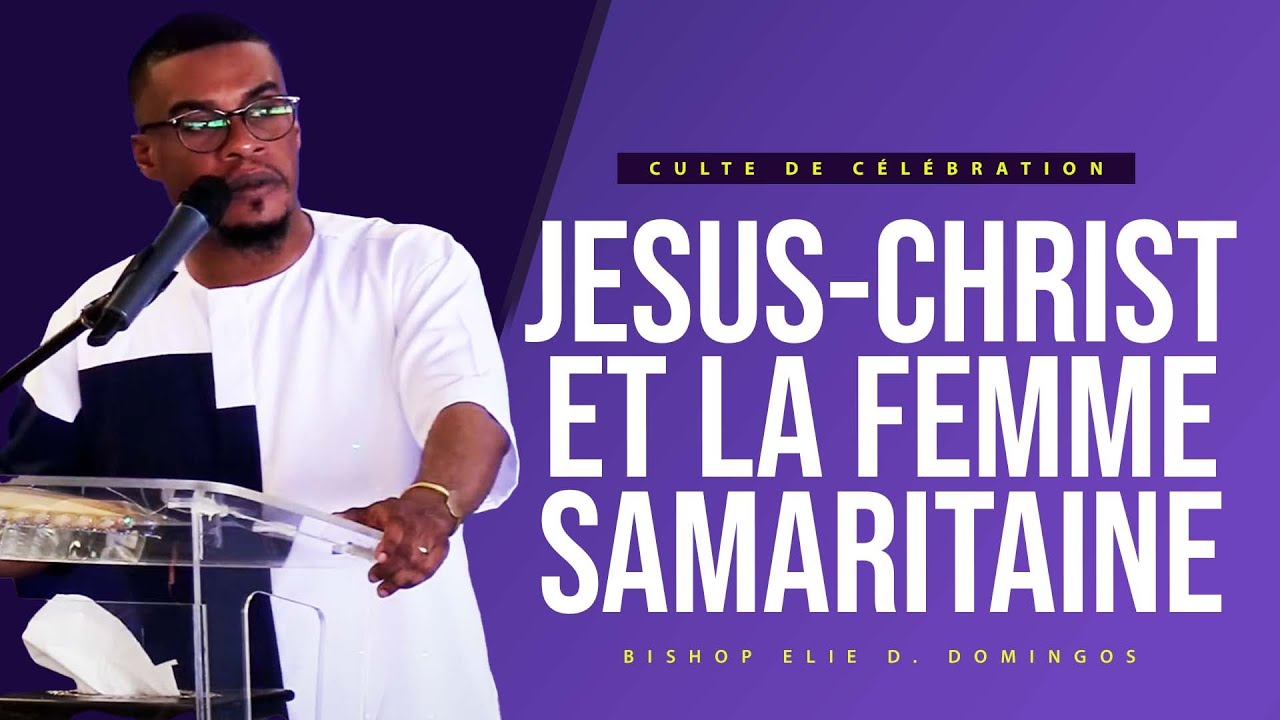jesus-et-la-femme-samaritaine-i-culte-de-c-l-bration-i-bishop-elie