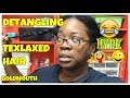 DETANGLING TEXLAXED HAIR/ GOLDMOUTH