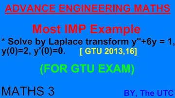 LAPLACE TRANSFORM | INVERSE LAPLACE TRANSFORM | MATHS 3 AS PER GTU