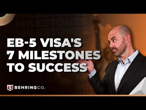 EB-5 Visa Investment and the 7 Milestones to Success