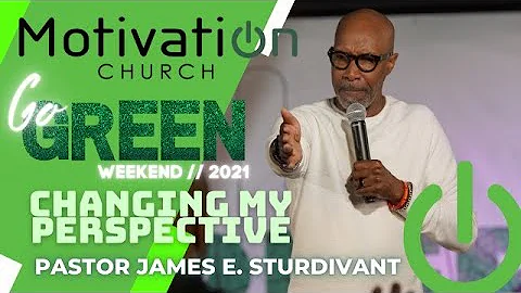 "Changing My Perspective On My Problems" | Pastor James E. Sturdivant | Motivation Church