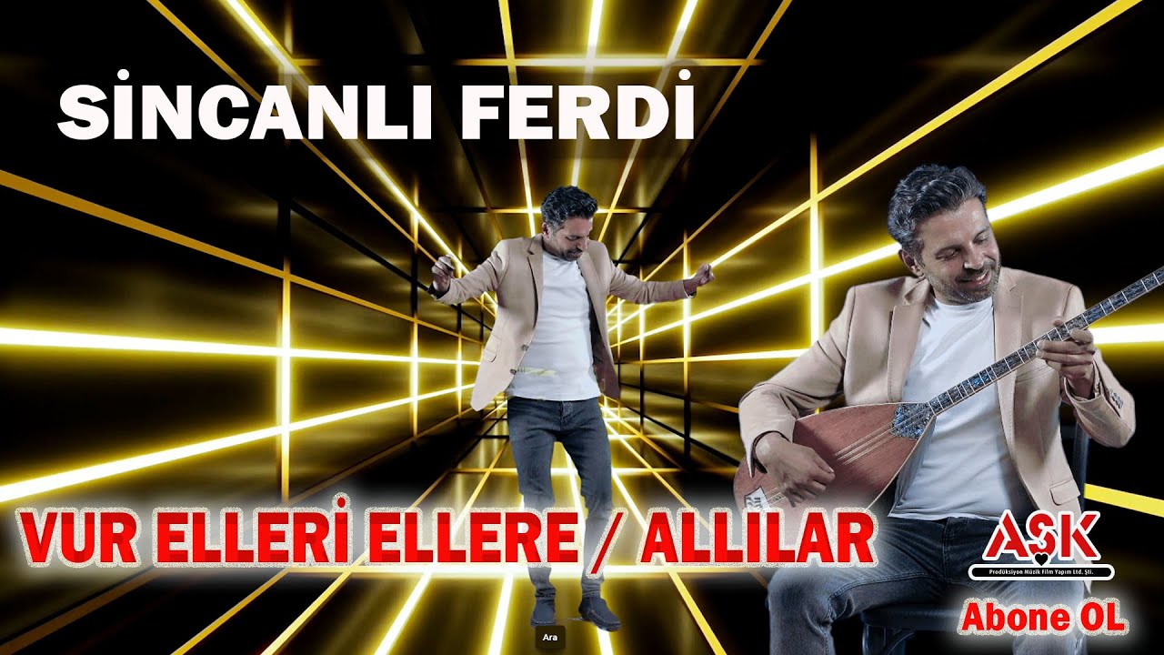 Sincanlı Ferdi - Vur Elleri Ellere / Allılar #aşkprodüksiyon #sincanlıferdi #vurellerieller #allılar