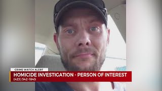 Search continues for person of interest in Carter Co homicide investigation