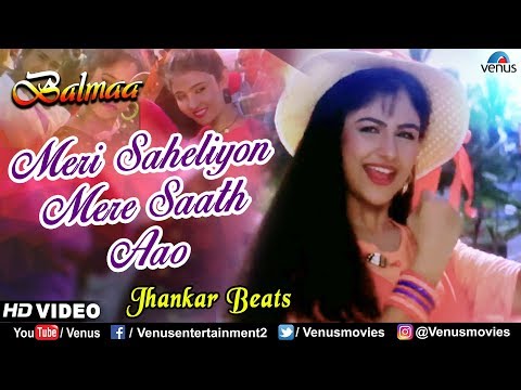 meri-saheliyon-mere-saath-aao---jhankar-beats-|-ayesha-jhulka-|-balmaa-|-90's-best-hindi-songs