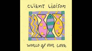 Client Liaison 'World of our Love' chords