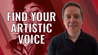 Find Your Artistic and Creative Voice / The Purpose of Music Artistry