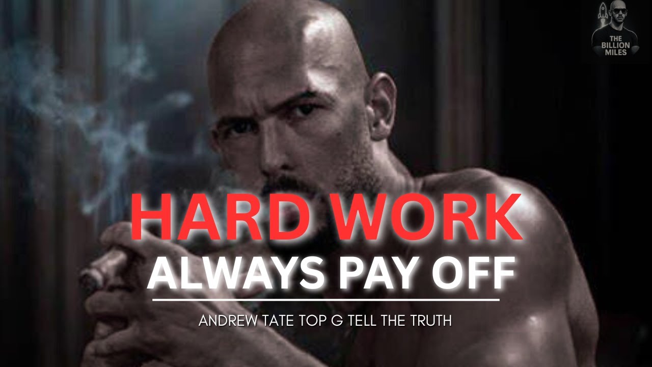 HARD WORK ALWAYS PAY OFF : Andrew Tate Arise the Truth for MEN