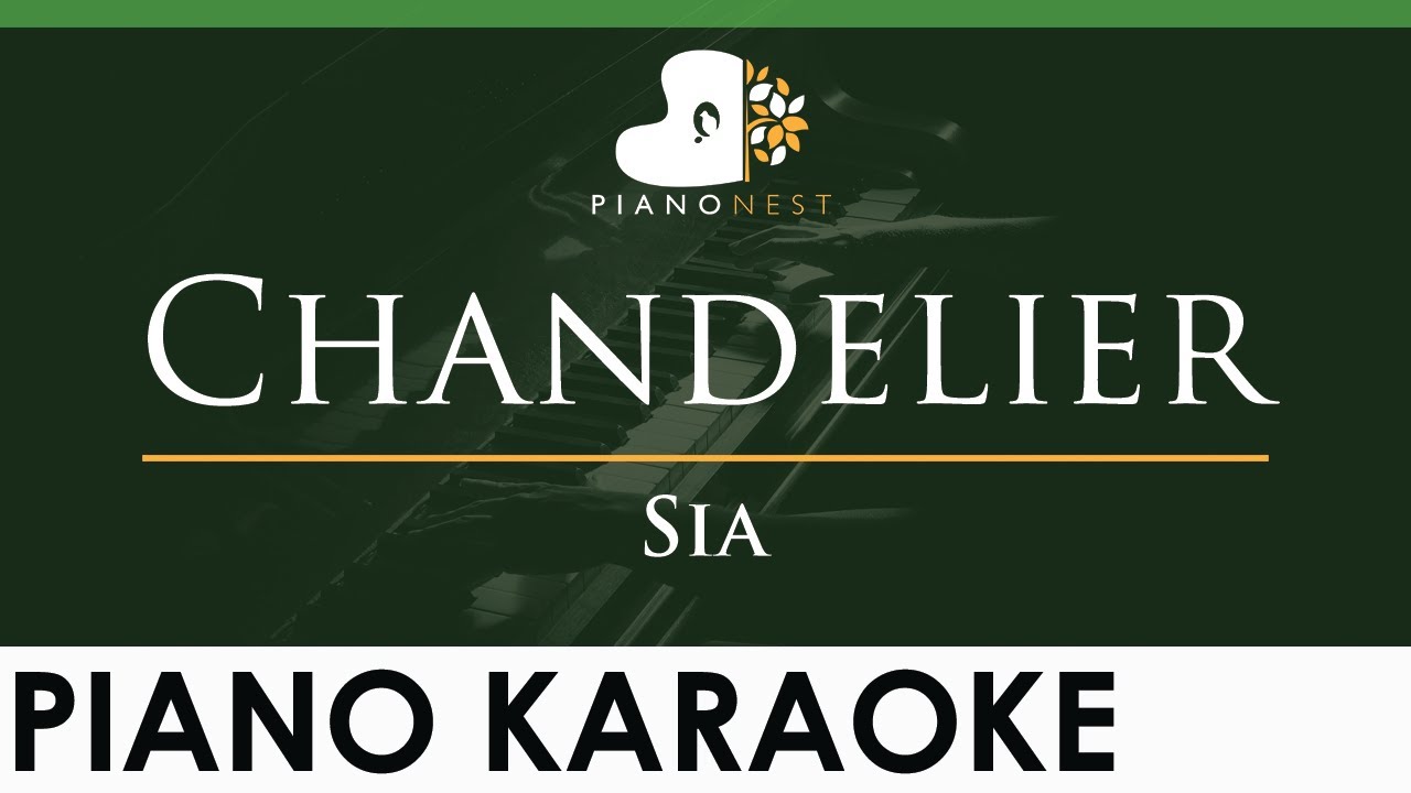 Sia Chandelier LOWER Key (Piano Karaoke Instrumental) YouTube