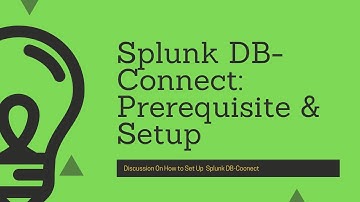 Splunk DB-Connect app : Prerequisite & Installation