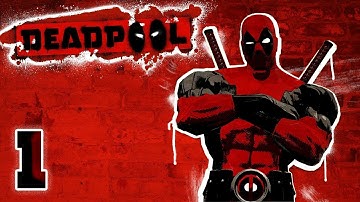 Deadpool - HD Walkthrough Part 1 - Home Sweet Home!