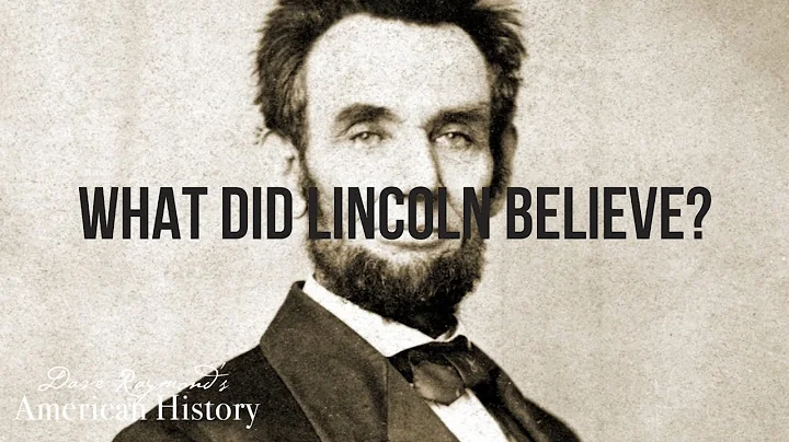 What did Abraham Lincoln believe? | Homeschool American History Curriculum Sample
