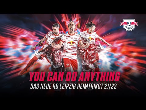You Can Do Anything - das neue Heimtrikot von RB Leipzig