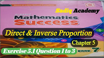 | Exercise 5.1| Direct and inverse Variation | Class 7 | Sadiq Academy