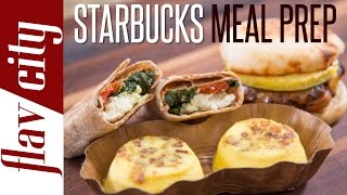 Homemade Starbucks Breakfast Recipes  Meal Prepping Ideas