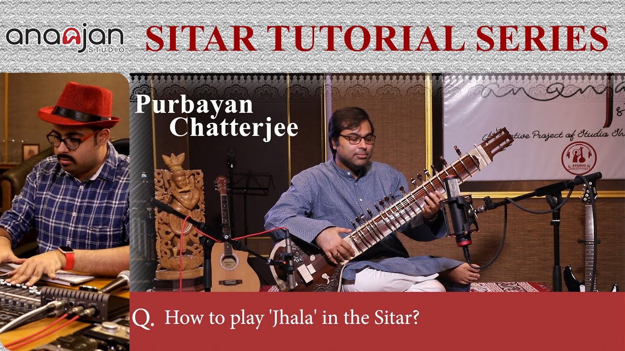 How to Play Jhala in Sitar Sitar Tutorial Series SOI Purbayan