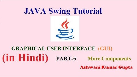 Swing Components  tutorial |Java Swing Tutorial in Hindi | Urdu --Part 5