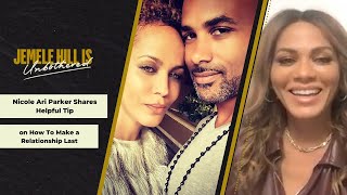 Nicole Ari Parker Shares Helpful Tip on How To Make a Relationship Last | Jemele Hill is Unbothered