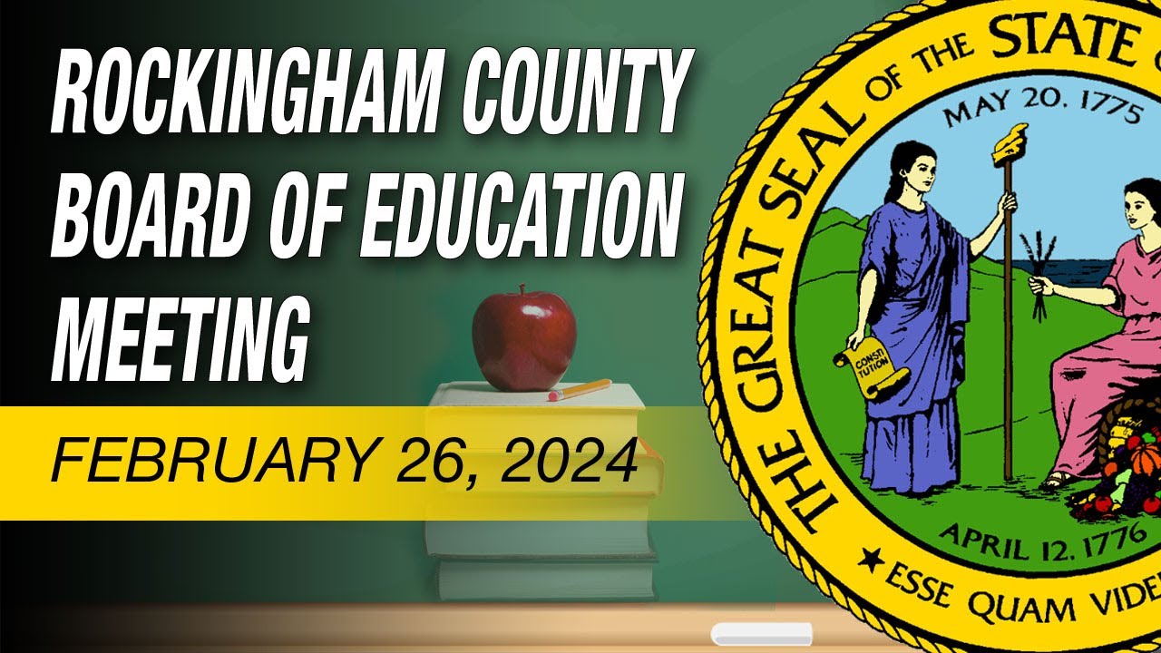 February 26, 2024 Rockingham County Board Of Education Work Session –  Rockingham Update (RCENO.com)
