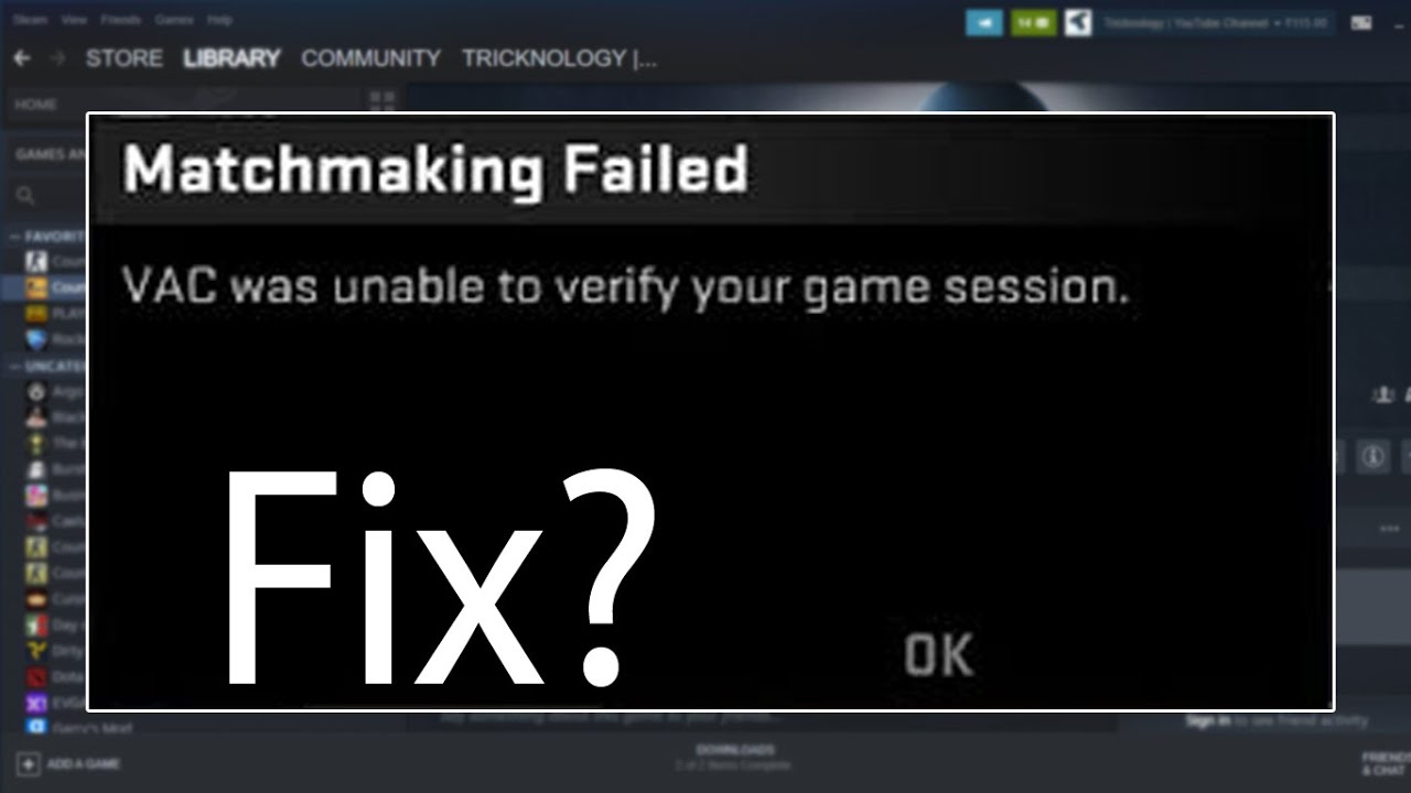 Cs2 Vac Was Unable To Verify Your Session