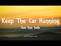 Goo Goo Dolls Keep The Car Running Lyrics Magnetic 2013 mp3