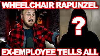 Interview With Ex Employee Of Wheelchair Rapunzel | HOLY SMOKES THIS IS CRAZY!