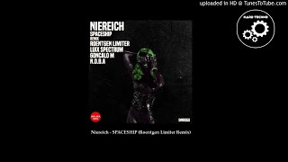 Niereich - SPACESHIP (Roentgen Limiter Remix)