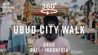 Ubud City Walk – Bali, Indonesia 🇮🇩 | 360° Walking Tour | Original Sound