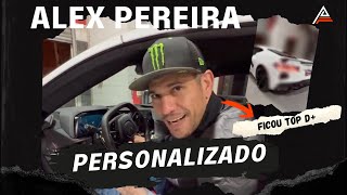 Alex Pereira | Modificou o carro - Veja como ficou!