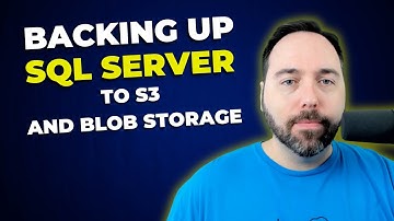 Backing Up SQL Server to S3 and Blob Storage