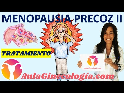 MENOPAUSIA PRECOZ: TRATAMIENTO, FERTILIDAD, TERAPIA HORMONAL SUSTITUTIVA.. Ginecología y obstetricia