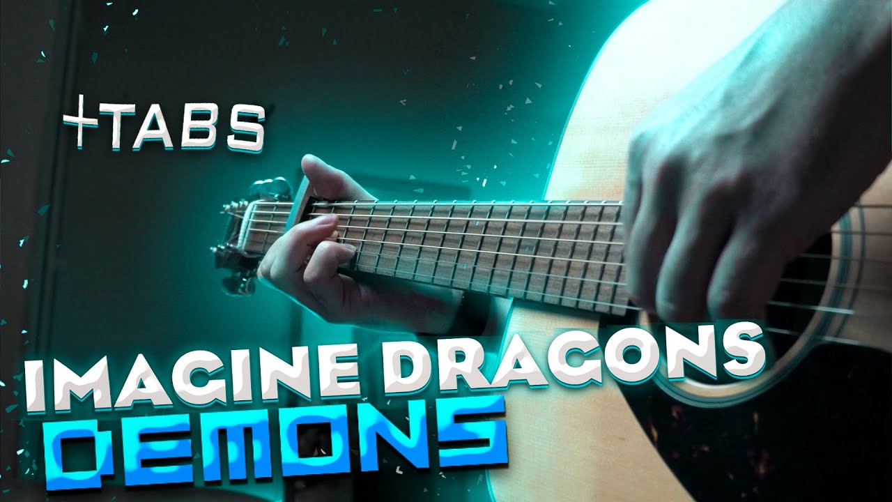 🎸 | IMAGINE DRAGONS DEMONS FINGERSTYLE | tabs | demons fingerstyle