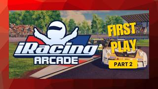 iRacing Arcade - First Play. PART2