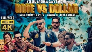 NOTE Vs Dollar | ( Full HD) | Yeeshu Arora & Gavy Sandhu | New Punjabi Songs 2016