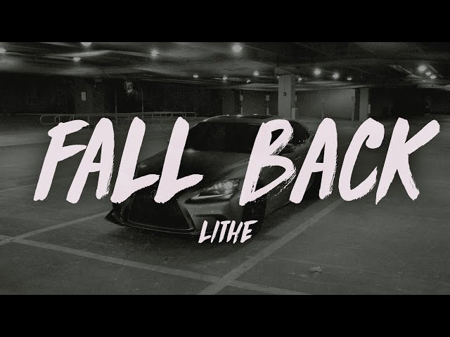 Lithe - Fall Back (Lyrics) class=