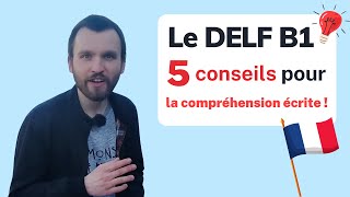 DELF B1 - 5 conseils pour la compréhension écrite !