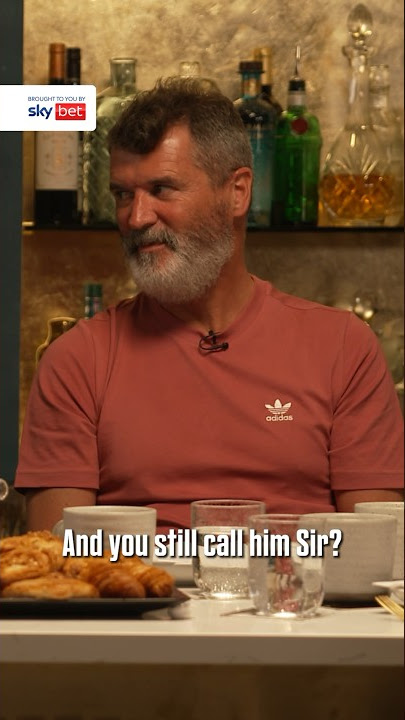 “You still call him Sir!” 🤣 Roy Keane