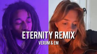 Verum & Em - Eternity Remix