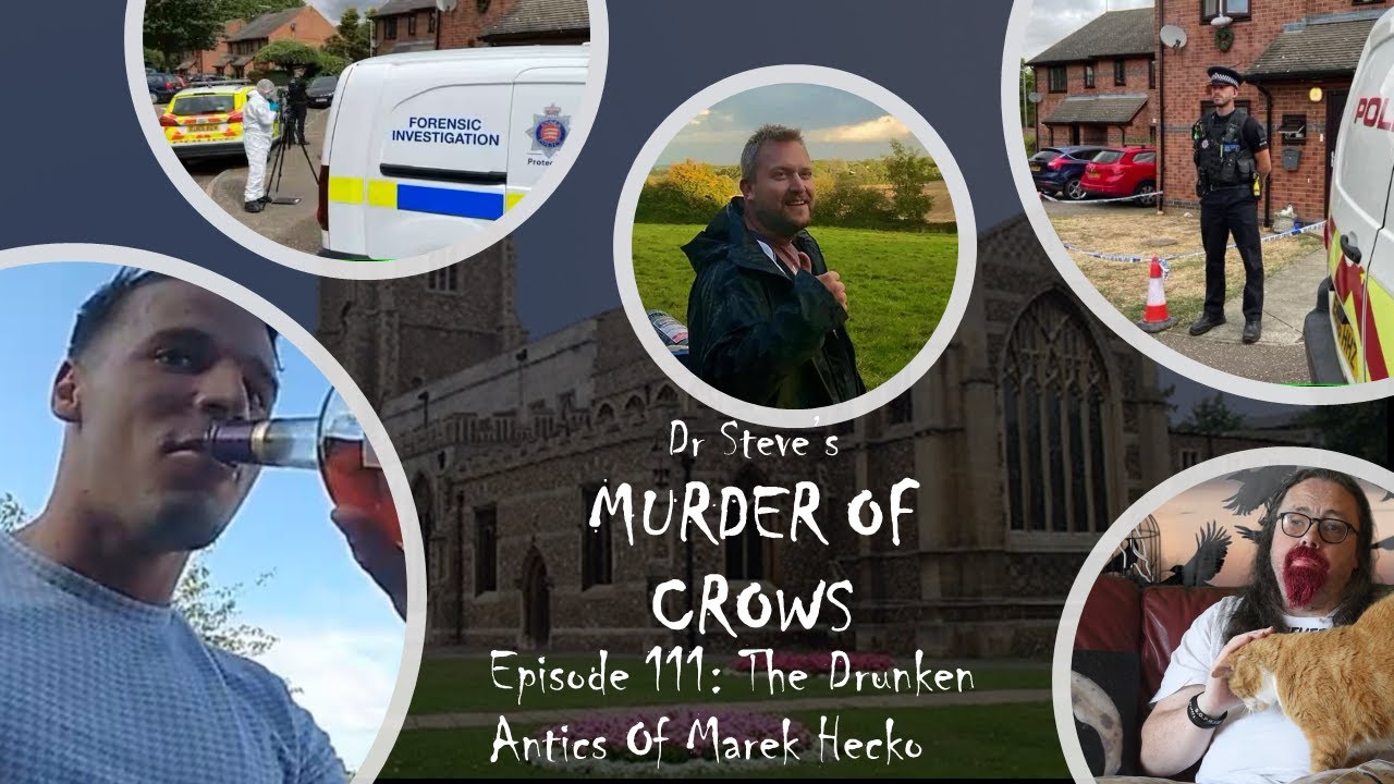 Murder of Crows Episode 111 The Drunken Antics of Marek Hecko