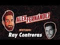 Ray Contreras - Ep. 72 - El Podcast de Alex Fdz