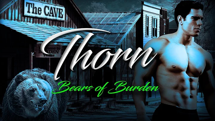 THORN (Bears of Burden) Audio Clip (Short)