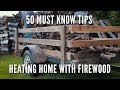 50 Must know heating with firewood tips and tricks for 2019