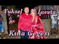 Kına Gesesı - Yuksel &amp; Loreta 30.08.2025g.