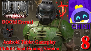 DOOM Eternal - Android Gameplay Tablet Chikii Cloud Gaming - Part 8 - A Whole Shot BFG Of Mars Core