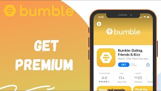 How To Get Premium On Bumble? Upgrade To Premium On Bumble Dating App 2022